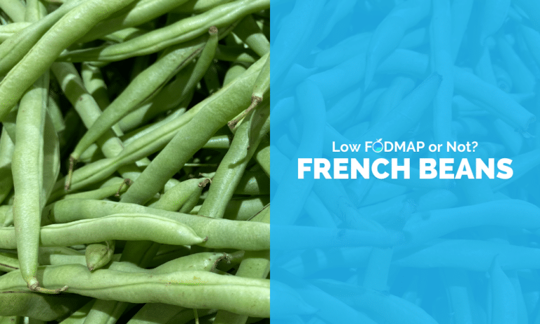 Are French Beans Low FODMAP