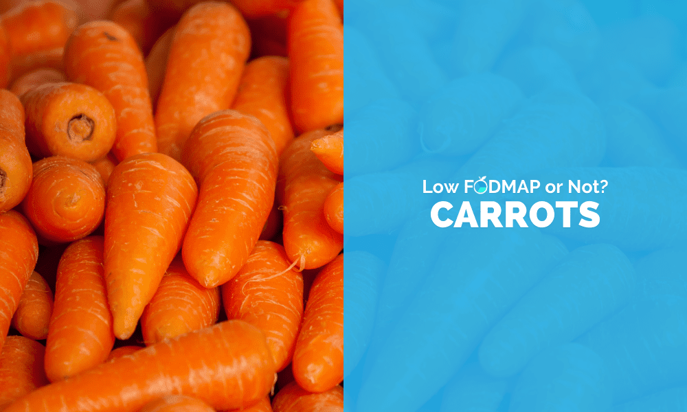 Are Carrots Low FODMAP