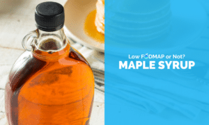 Is Maple Syrup Low FODMAP