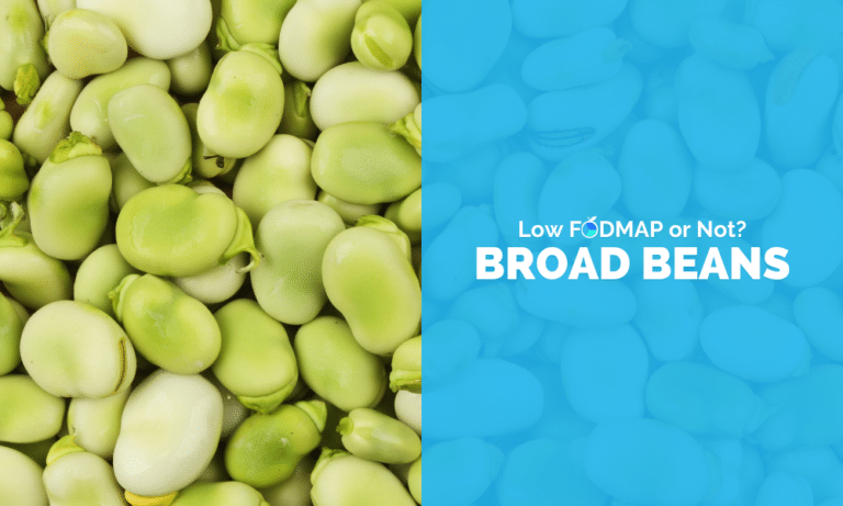 Are Broad Beans Low FODMAP