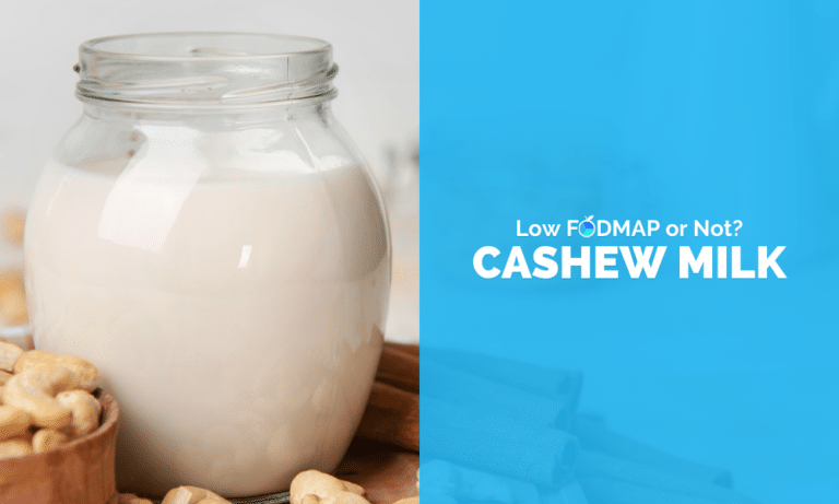 Is Cashew Milk Low FODMAP