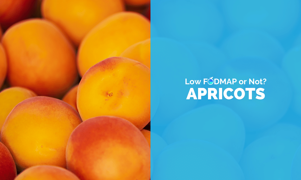 Are Apricots Low FODMAP
