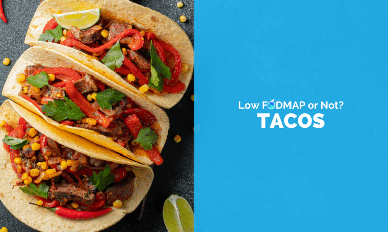 Are Tacos Low FODMAP